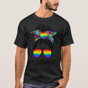 T-shirt Free Mom Hugs Messy Bun Rainbow Lgbt Gay Lesbian P