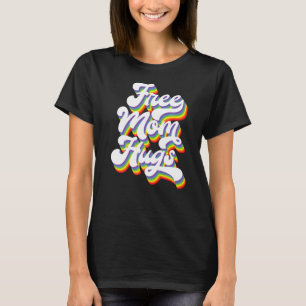 T-shirt Free Mom Hugs Pride Lgbtq Ally Parade Gay pride Ra
