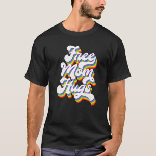 T-shirt Free Mom Hugs Pride Lgbtq Ally Parade Gay pride Ra