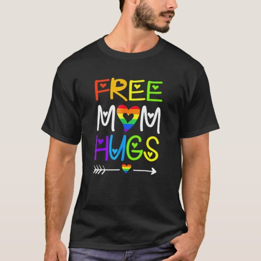 T-shirt Free Mom Hugs Rainbow Heart Lgbt Pride Mois (Devant)