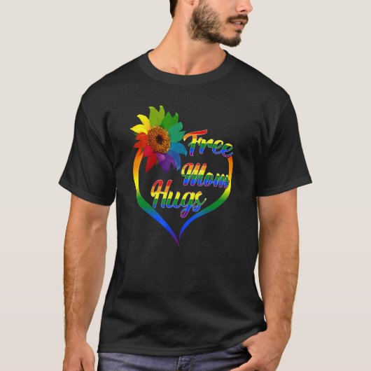 T-shirt Free Mom Hugs Rainbow Sunflower Heart Lgbt Pride (Devant)