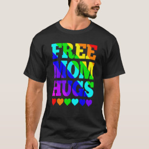 T-shirt Free Mom Hugs Women Free Mom Hugs Rainbow Gay Pri