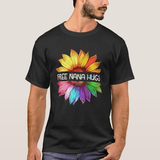 T-shirt Free Nana Hugs LGBTQ LGBT Pride Daisy Rainbow Flow (Devant)