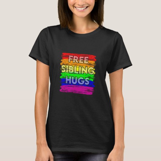 T-shirt Free Sibling Hugs Gay Pride LGTB (Devant)
