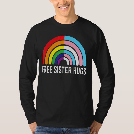 T-shirt Free Sister Hugs Rainbow Transgender Drapeau Lgbtq (Devant)