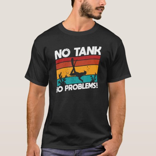 T-shirt Freediver no tank no problems freediving dive (Devant)