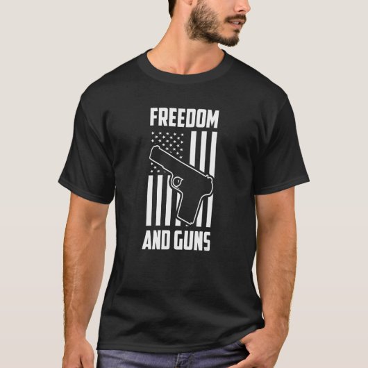 T-shirt Freedom And Guns Pro America Pro Guns Pro Freedom (Devant)
