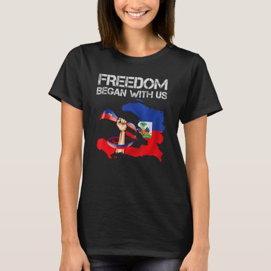 T-shirt Freedom Began With Us Haitian Flag Happy Independe (Devant)