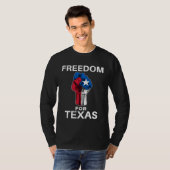 T-shirt Freedom for Texas Texan Pride Fist (Devant entier)