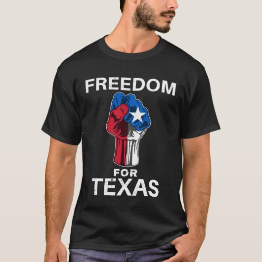 T-shirt Freedom for Texas Texan Pride Fist (Devant)