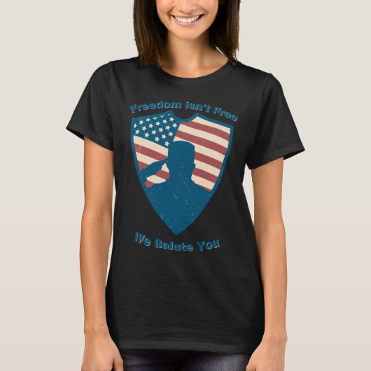 T-shirt Freedom isn t Free We Salute National Vietnam War (Devant)