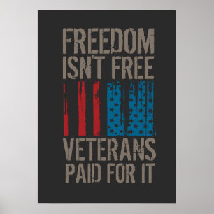 T-shirt Freedom Isn't Free, Veterans Paid For It Poster