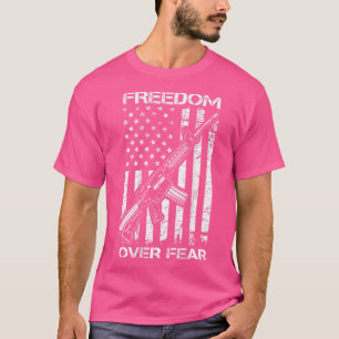 T-shirt Freedom Over Fear - Pro Gun Usa Flag 2E Amendement