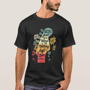 T-shirt Freedom's Just Another Word For Nothing Left To Lo