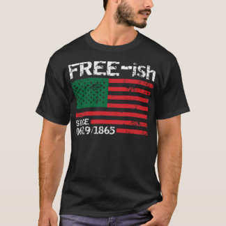 T-shirt Freeish Depuis 1865, 18 juin, Free ish, Black Pr