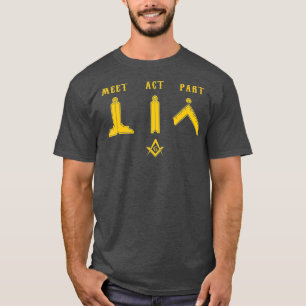 T-shirt Freemason Meet Act et Part Mason Masonic Day