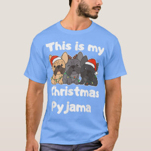 T-shirt French Buldog Noël C'Est Mon Noël Pyja