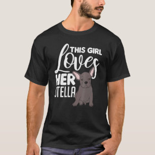 T-shirt French Bull Dog Cette Fille Aime Sa Stella