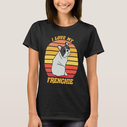 T-shirt French Bull Dog J'aime mon Frenchie Great Dog (Devant)