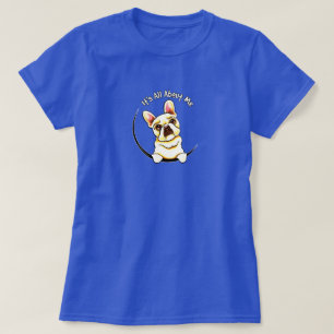 T-shirt French Bulldog "C'est tout pour moi"