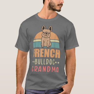 T-shirt French Bulldog Grandma Dog Owner French Bulldog T