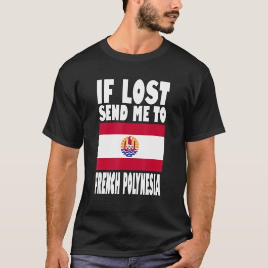 T-shirt French Polynesia Flag Design If lost send me to F (Devant)