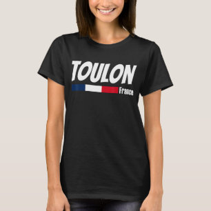 T-shirt French Pride France Travel Love France Toulon F