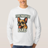 T-shirt Frenchie Dad Vibes Coolest Bulldog Father Ever (Devant)