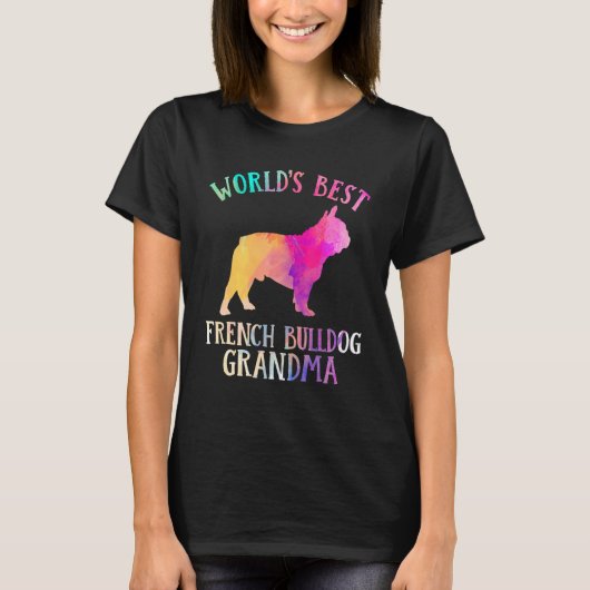 T-shirt Frenchie Dog  Worldu2019s Best French Bulldog Gran (Devant)
