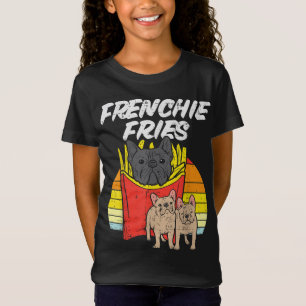 T-Shirt Frenchie Fries Funny French Bulldog Pet Amoureux d