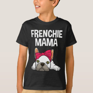 T-shirt Frenchie Mom French Buldog Design pour femmes Gran