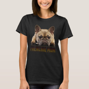 T-shirt Frenchie Mom Shirt Mère's Day Cadeau pour French 