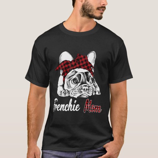 T-shirt Frenchie Womens Frenchie Mom French Bulldog avec (Devant)