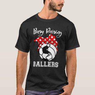 T-shirt Fréquente Raising Ballers Funny Soccer Volleyball