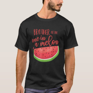 T-shirt Frère Anniversaire Un dans un Melon Watermelon Thè