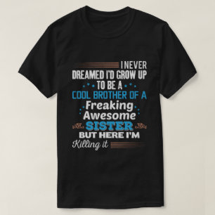 T-shirt Frère Cool De Sœur Géniale Cadeau
