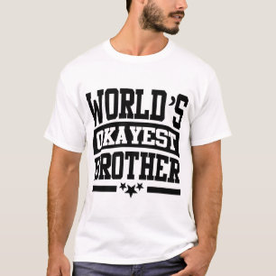 T-SHIRT FRÈRE DE L'OKAYEST DU MONDE