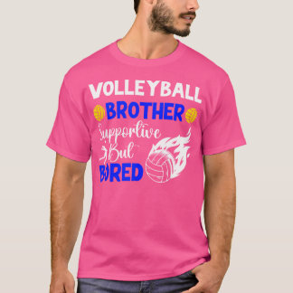 T-shirt Frère De Volleyball Bored Frère D'Un P De Volleyba