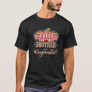 T-shirt Frère Du Ringmaster Cirque Thématique Anniversaire