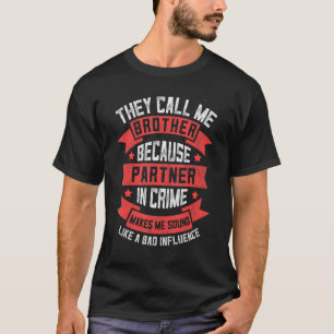 T-shirt Frère Frère Partenaire En Crimes Vêtements Fun Sib