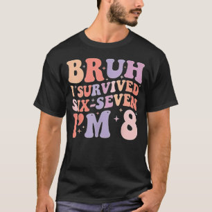 T-shirt Frère, j'ai survécu à six, sept, j'ai 8 ans Annive