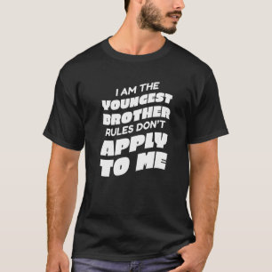 T-shirt Frère Je suis le plus jeune frère Les règles ne s'