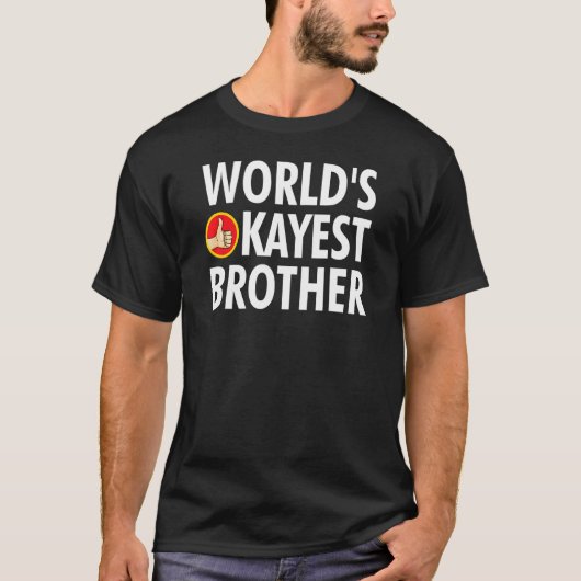 T-shirt Frère le plus Okayest dans le monde (Devant)