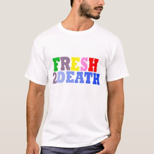 T-shirt Fresh2Death (Devant)