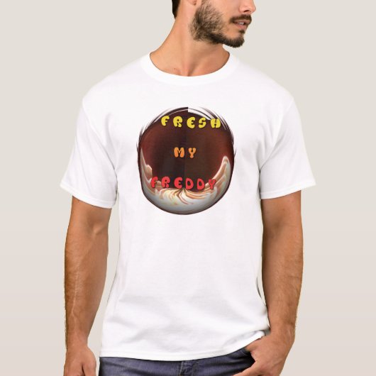 T-shirt Fresh My Freddy Art Print (Devant)