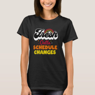 T-shirt Fresh Outta Horaire Modifications Funny School Gui