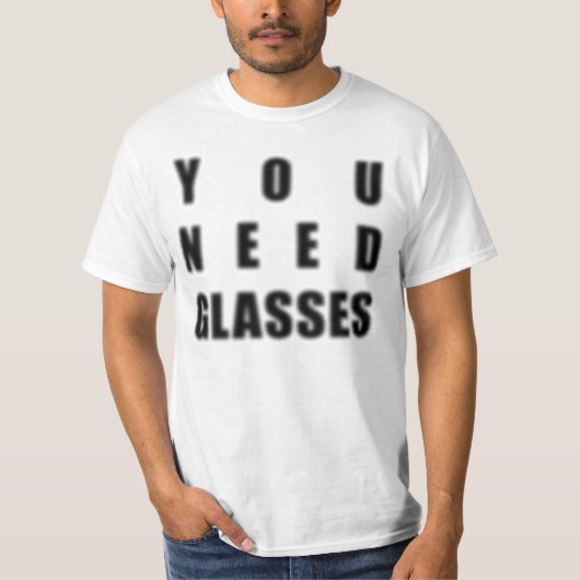 T-shirt Freshirt : Vous avez besoin de verres (Devant)