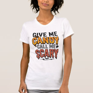 T-shirt Friandises d'Halloween Donnez-moi des bonbons Appe