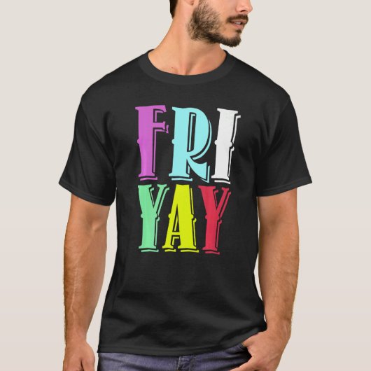 T-shirt Friday Party Happy Fri yay Teacher Back To School (Devant)
