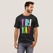 T-shirt Friday Party Happy Fri yay Teacher Back To School (Devant entier)